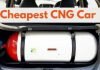 5 सबसे सस्ते CNG वाहन, देंगे 31KM तक का माइलेज, कीमत 4.89 लाख से शुरू CNG